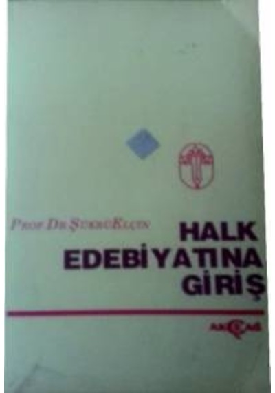 Halk Edebiyatina Giriş Şükrü  Elçin