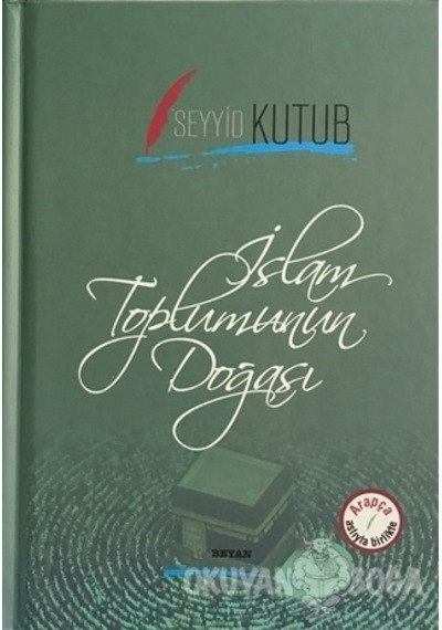 İslam Toplumun Doğası -Osmanlıca Tür  - Seyyid Kutub  - Beyan Yayınları