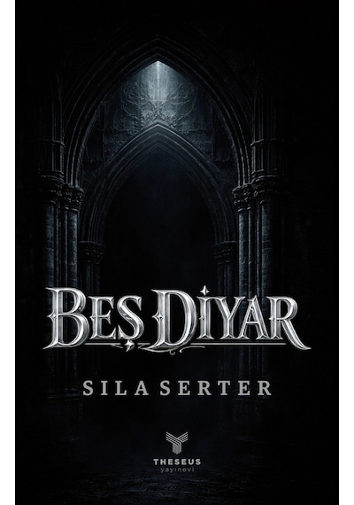 Beş Diyar - Sıla Serter - Theseus Yayınevi