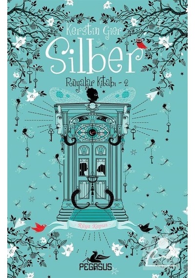 Silber Rüyalar Kitabı 2 / Rüya Kapısı Ciltli / Kerstin Gier