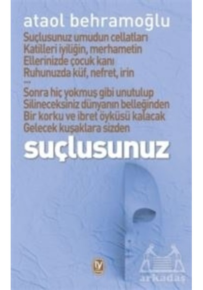 Suçlusunuz - Ataol Behramoğlu - Tekin Yayınevi
