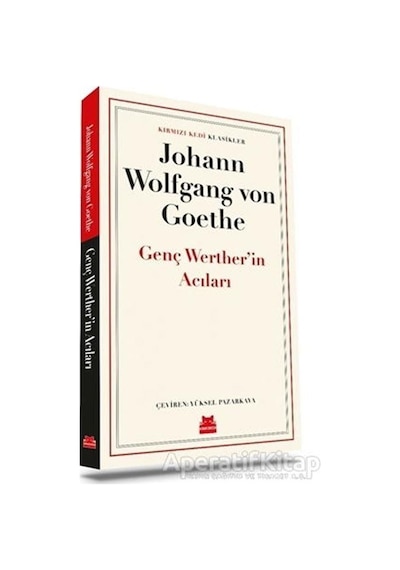 Genç Wertherin Acıları - Kırmızı Kedi Klasikler - Johann Wolfgang Von Goethe - Kırmızı Kedi