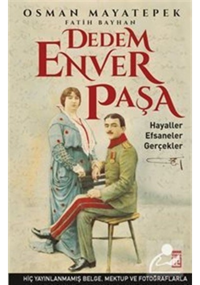 Dedem Enver Paşa / Fatih Bayhan 9786050819007