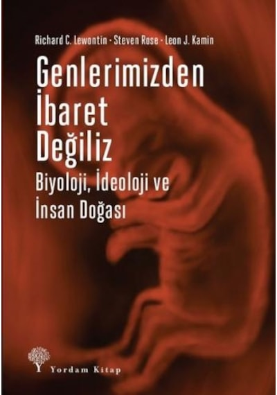 Genlerimizden İbaret Değiliz  - Leon J. Kamin  -  Richard C. Lewontin  - Yordam Kitap