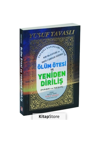 Ölüm Ötesi Ve Yeniden Dirilişi (Haşr Ve Neşir) B50 / Yusuf Tav...