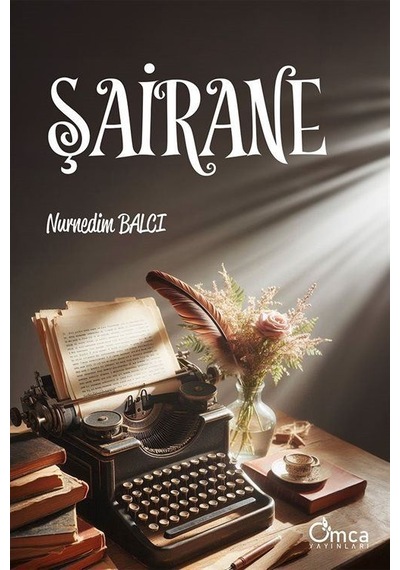 Şairane / Nurnedim Balcı