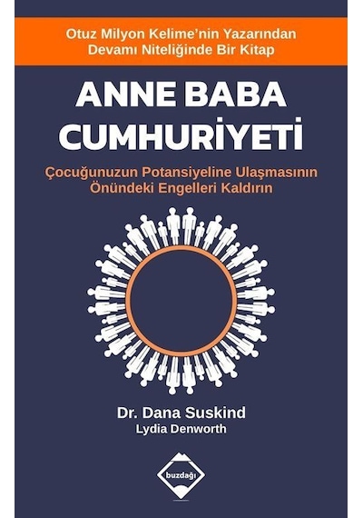 Anne Baba Cumhuriyeti - Dana Suskind -  Lydia Denworth - Buzdağı Yayınevi