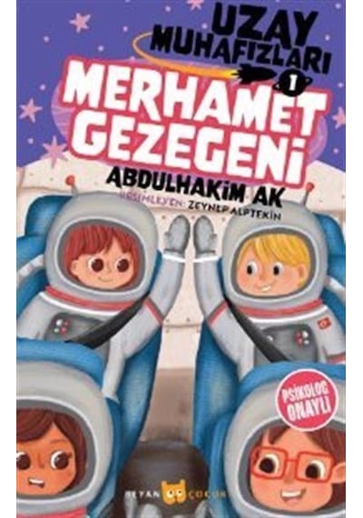 Merhamet Gezegeni - Uzay Muhafızları 1 - Abdulhakim Ak - Beyan Çocuk