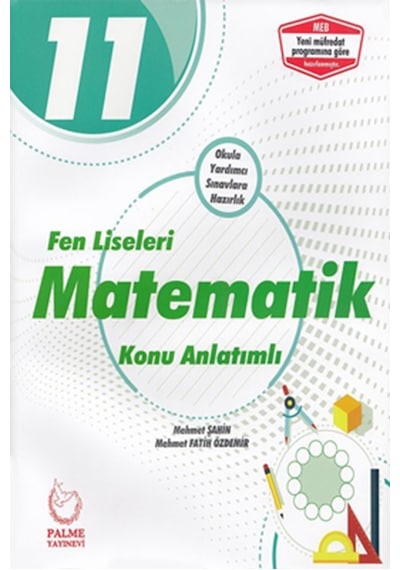 11.Sınıf Fen Liseleri Matematik Konu Anlatımlı  -  Mehmet Şahin  -   Mehmet Fatih Özdemir  -  Palme Yayınları