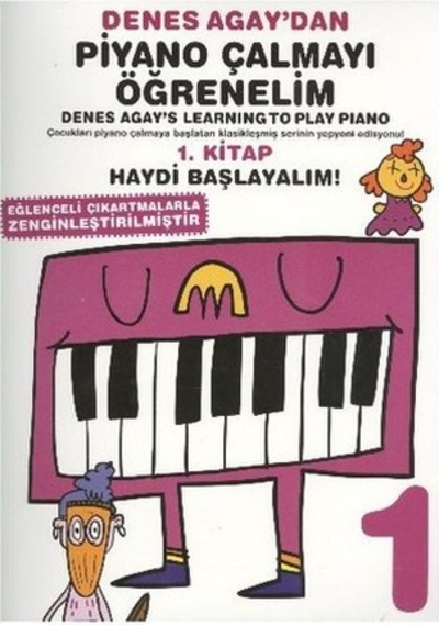 Denes Agay Piyano Çalmayı Öğrenelim 1. Kitap