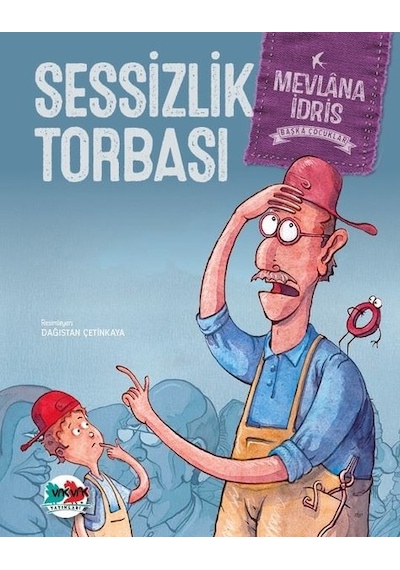 Sessizlik Torbası / Mevlana İdris Zengin