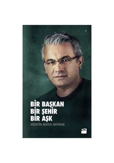 Bir Şehrin Aşkı: Başkan Ve Şehir Arasındaki Bağ