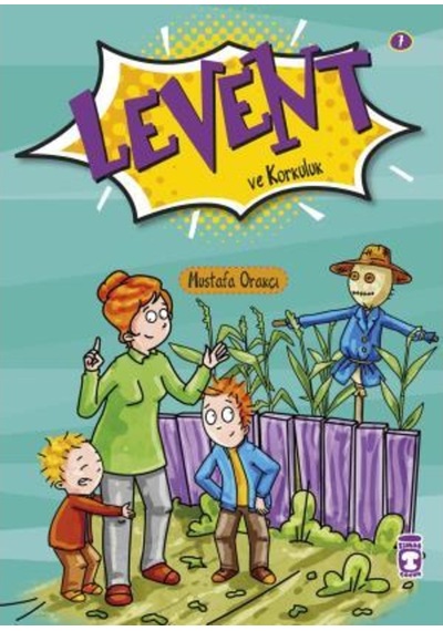 Levent Ve Korkuluk - Ilk Okuma Kitaplarım 7