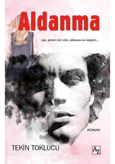 Aldanma - Tekin Toklucu