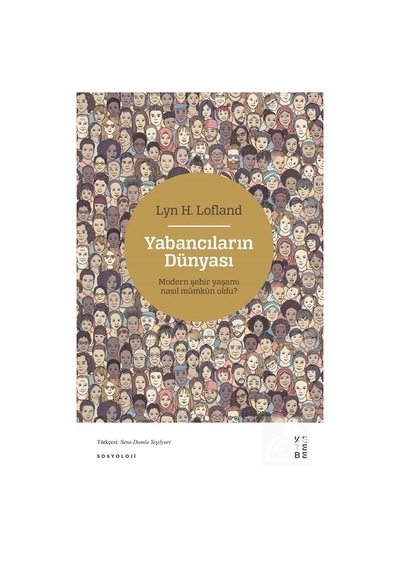 Yabancıların Dünyası / Lyn H. Lofland