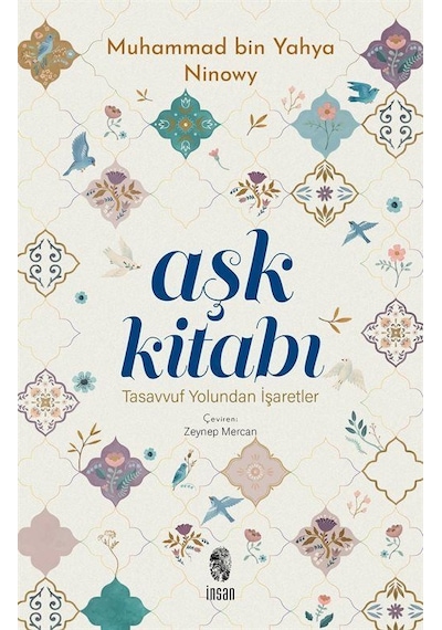 Aşk Kitabı / Muhammad Bin Yahya Ninowy