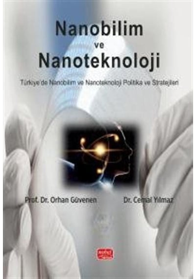 Nanobilim Ve Nanoteknoloji / Prof. Dr. Orhan Güvenen