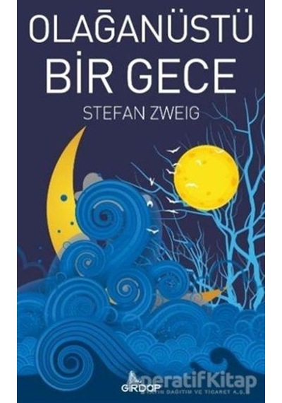 Olağanüstü Bir Gece - Stefan Zweig - Girdap