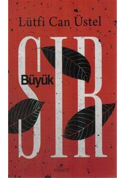 Büyük Sır - Lütfi Can Üstel - Anemon