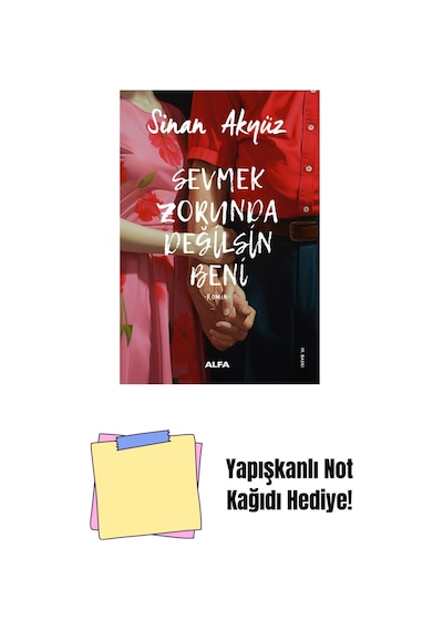 Sevmek Zorunda Değilsin Beni + Yapışkanlı Not Kağıdı