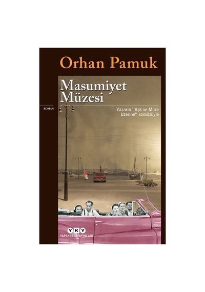 Orhan'ın Masumiyet Müzesi: Anılar Ve Yansımalar