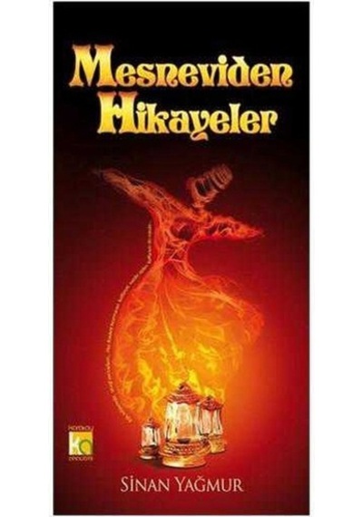 Mesneviden Hikayeler - Sinan Yağmur