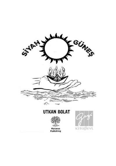 Siyah Güneş Platanus Publishing - Platanus Publishing