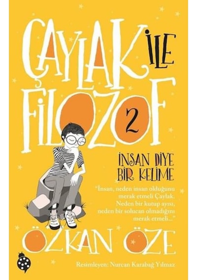 Uğurböceği Yayınları Çaylak ile Filozof 2 Özkan Öze