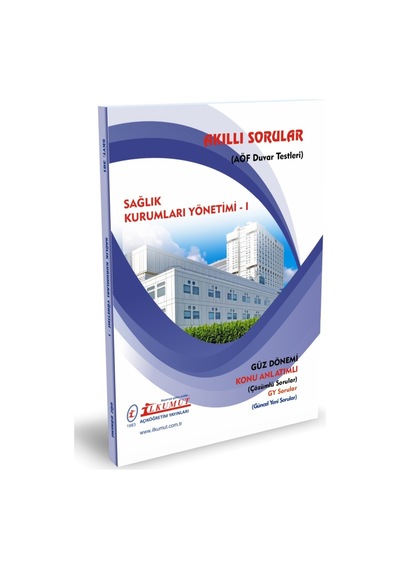 İlkumut Yayınları - Sağlık Kurumları Yönetimi - 1 - Konu Anlatımlı - Çözümlü Sorular