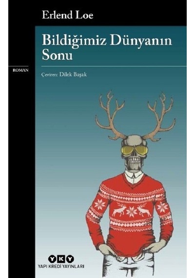 Bildiğimiz Dünyanın Sonu