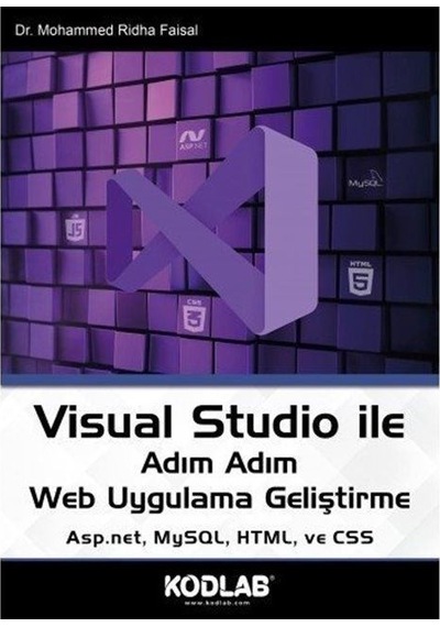 Visual Studio İle Adım Adım Web Uygulama Geliştirme - Asp.net MySQL HTML ve CSS - Mohammed Ridha Faisal - Kodlab