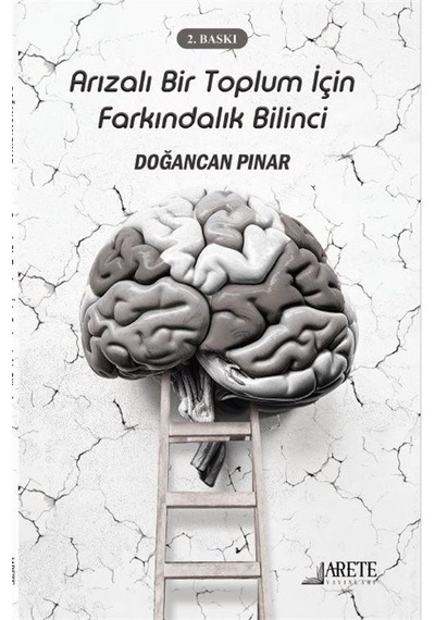 Arızalı Bir Toplum İçin Farkındalık Bilinci / Doğancan Pınar