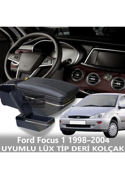 Ford Focus 1 1998 2004 Uyumlu Premium Deri Kol Dayama Kolçak Lüx Tip