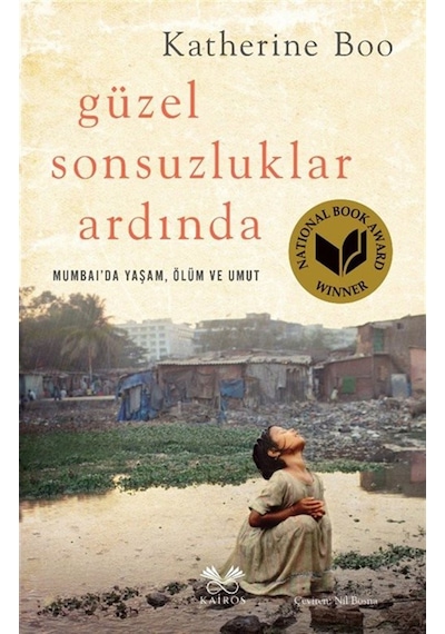 Güzel Sonsuzluklar Ardında / Katherine Boo