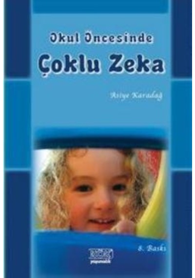 Okul Öncesinde Çoklu Zeka - Asiye Karadağ - Kök Yayıncılık