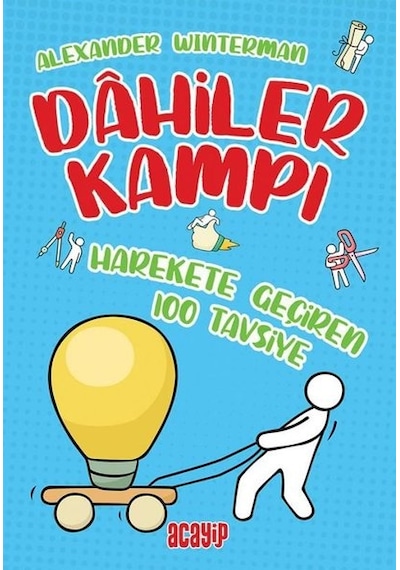 Harekete Geçiren 100 Tavsiye - Alexander Winterman - Acayip