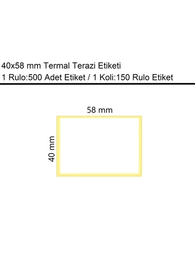 40x58 Mm Termal Terazi Etiketi 500'lü Sarım 150 Rulo Etiket 150
