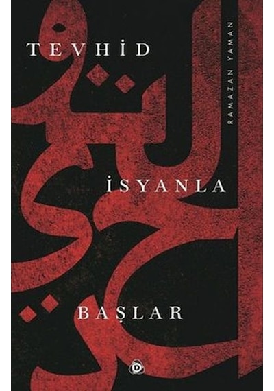 Tevhid İsyanla Başlar