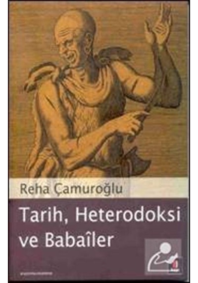 TarihHeterodoksi ve Babailer - Reha Çamuroğlu - Kapı Yayınları