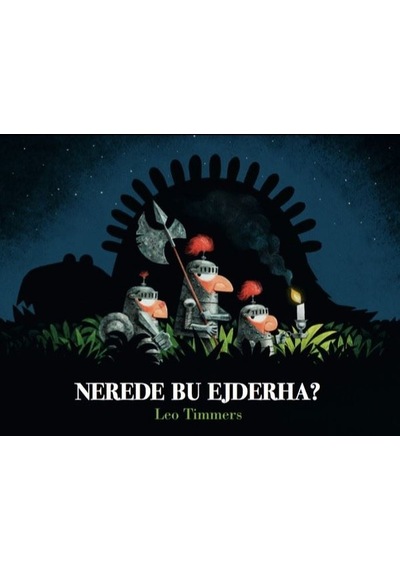 Nerede Bu Ejderha? - Leo Timmers - Marsık Kitap