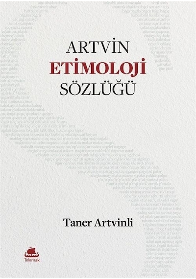Artvin Etimoloji Sözlüğü - Taner Artvinli - Telemak