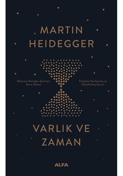 Varlık ve Zaman - Martin Heidegger - Alfa Yayıncılık