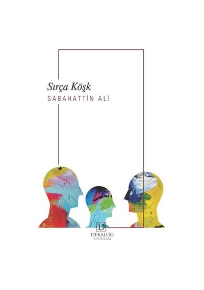 Sırça Köşk - Sabahattin Ali - Dekalog Yayınları
