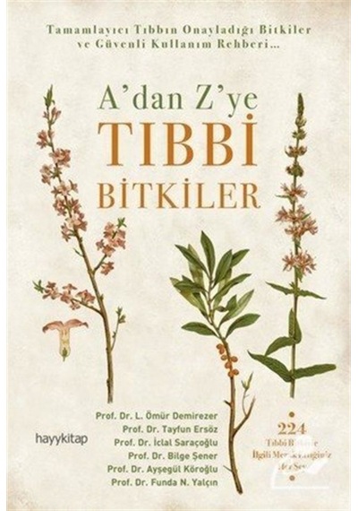 A'dan Z'ye Tıbbi Bitkiler - Prof. Dr. Ayşegül Köroğlu