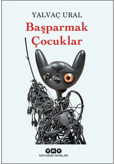 Başparmak Çocuklar - Yalvaç Ural - Yapı Kredi Yayınları