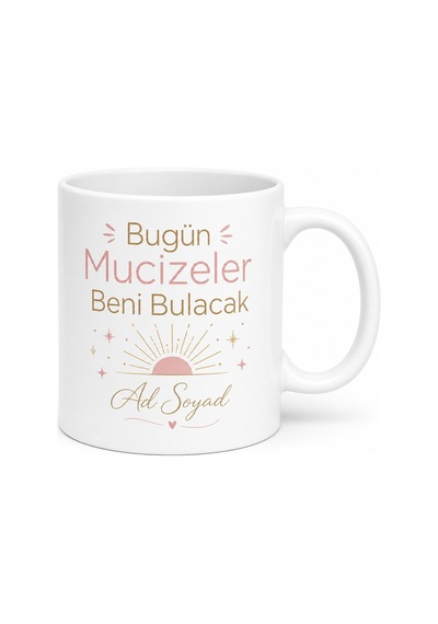 Bugün Mucizeler Beni Bulacak Motivasyon Sözlü Çay Kupası Hediye Bardak Beyaz / Çok Renkli