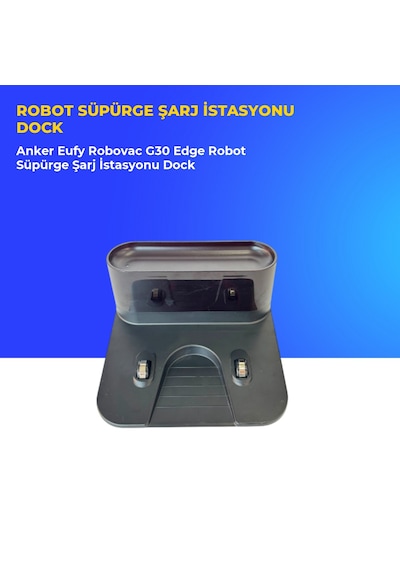 Anker Eufy Robovac G30 Edge Robot Süpürge Şarj İstasyonu Dock