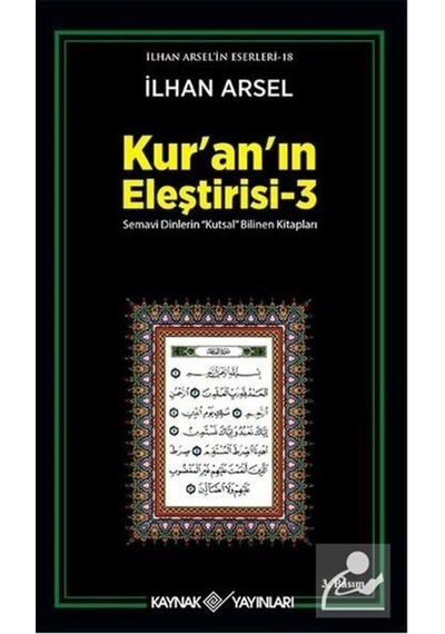 Kur'An'In Eleştirisi 3 - Prof. Dr. Ilhan Arsel