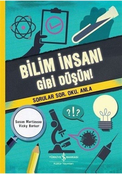 Bilim İnsanı Gibi Düşün / Susan Martineau