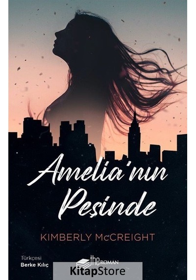 Amelia'nın Peşinde - Kimberly McCreight - The Roman